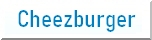 Cheezburger