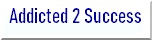Addicted 2 Success