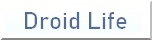 Droid Life